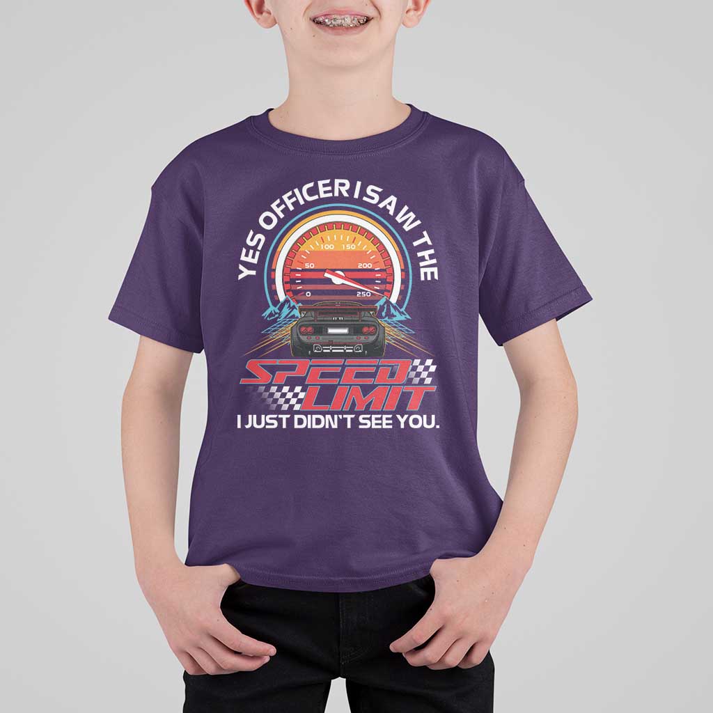 Funny Car Mechanic T Shirt For Kid Yes Officer I Saw The Speed Limit I Just Did Not See You - Wonder Print Shop