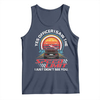 Funny Car Mechanic Tank Top Yes Officer I Saw The Speed Limit I Just Did Not See You - Wonder Print Shop