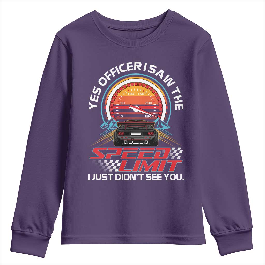 Funny Car Mechanic Youth Sweatshirt Yes Officer I Saw The Speed Limit I Just Did Not See You - Wonder Print Shop