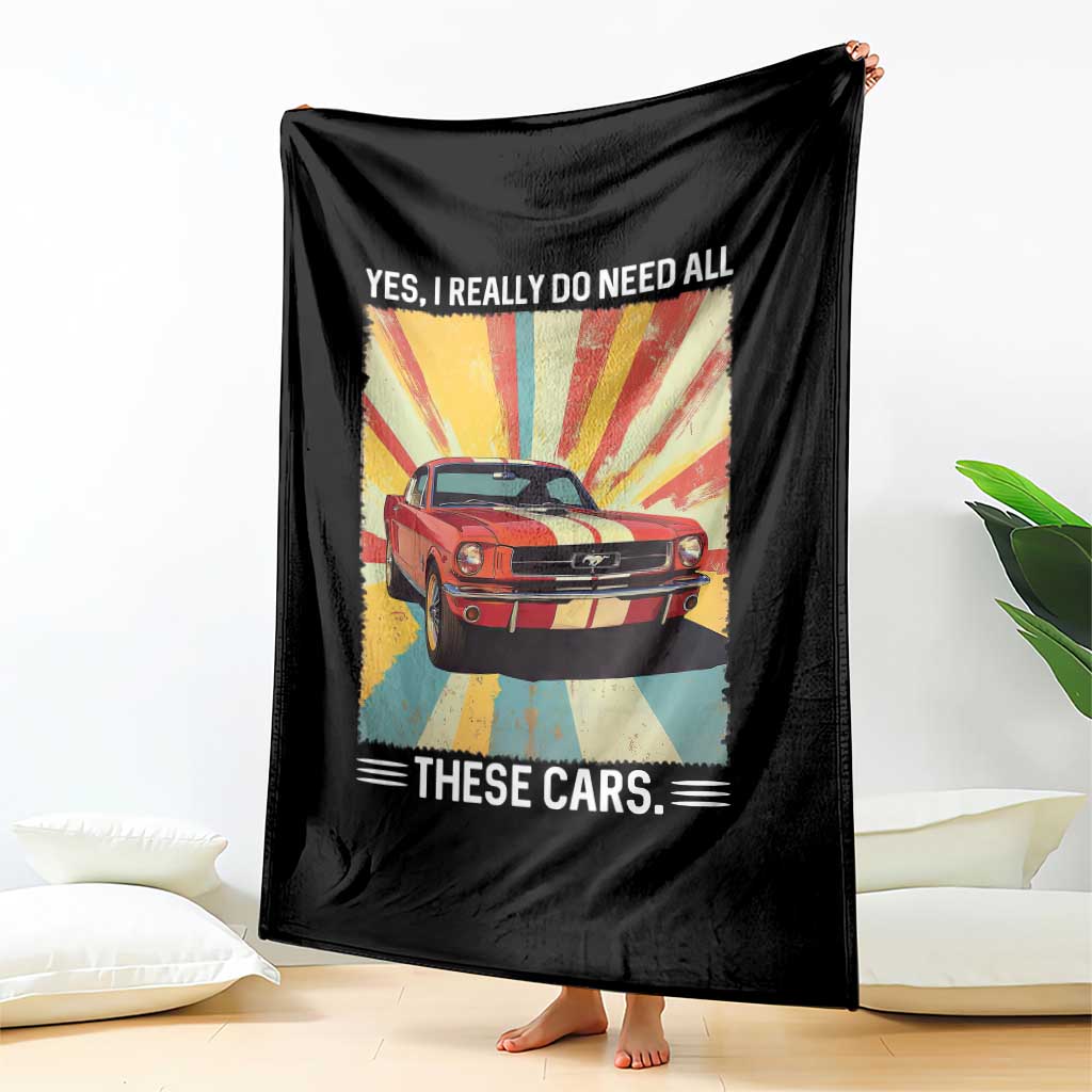 Funny Garage Mechanic Throw Blanket Yes I Really Do Need All These Cars - Wonder Print Shop