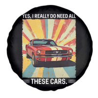 Funny Garage Mechanic Spare Tire Cover Yes I Really Do Need All These Cars - Wonder Print Shop