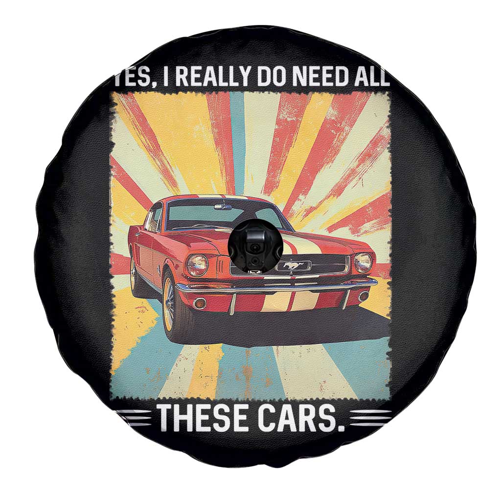 Funny Garage Mechanic Spare Tire Cover Yes I Really Do Need All These Cars - Wonder Print Shop