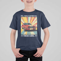 Funny Garage Mechanic T Shirt For Kid Yes I Really Do Need All These Cars - Wonder Print Shop