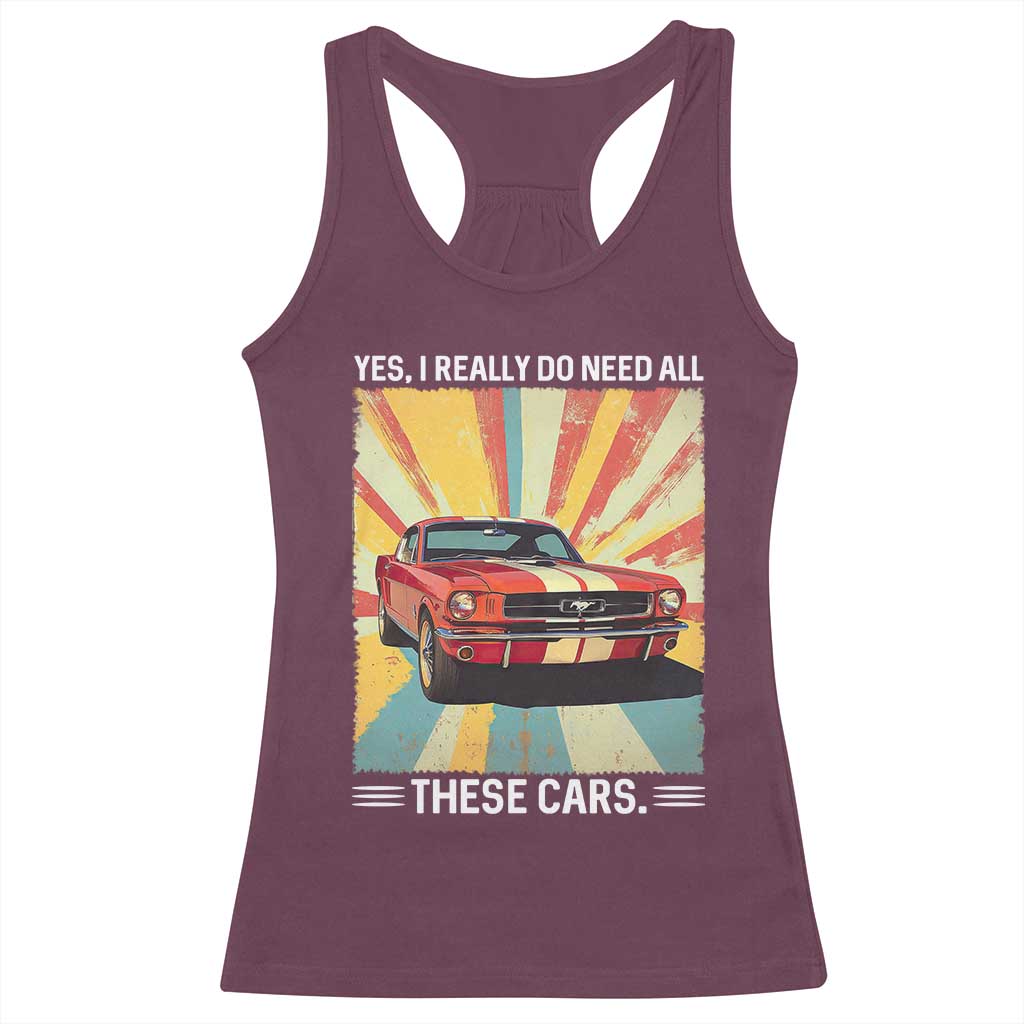Funny Garage Mechanic Racerback Tank Top Yes I Really Do Need All These Cars - Wonder Print Shop