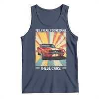 Funny Garage Mechanic Tank Top Yes I Really Do Need All These Cars - Wonder Print Shop