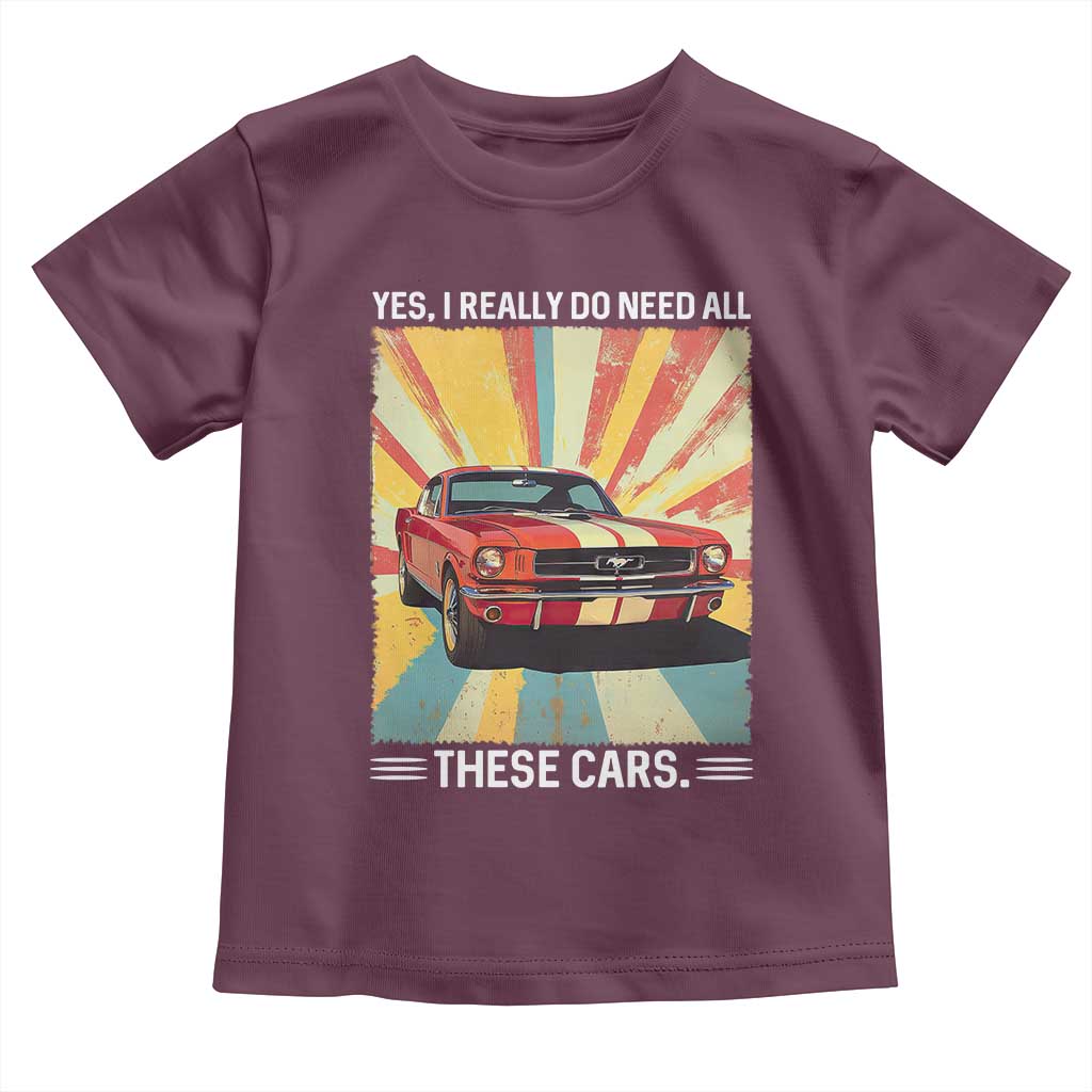 Funny Garage Mechanic Toddler T Shirt Yes I Really Do Need All These Cars - Wonder Print Shop