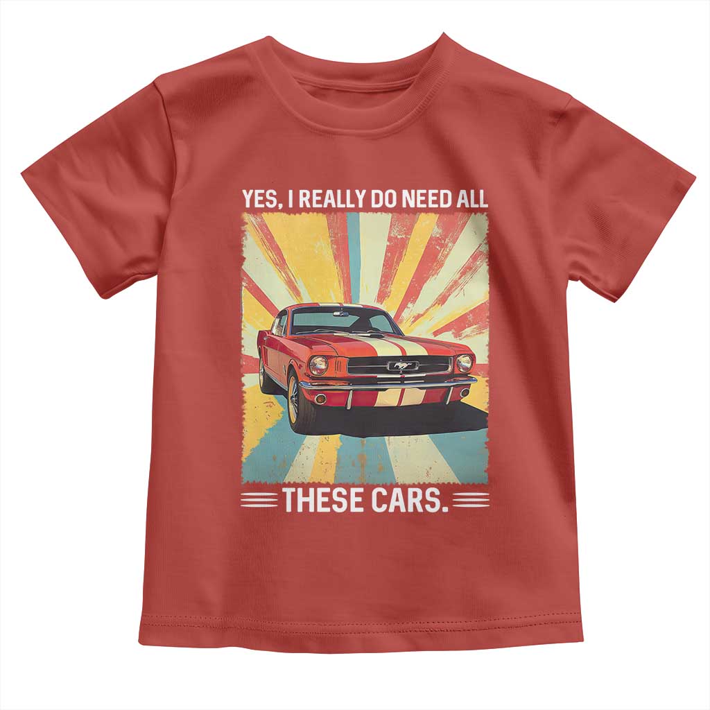 Funny Garage Mechanic Toddler T Shirt Yes I Really Do Need All These Cars - Wonder Print Shop