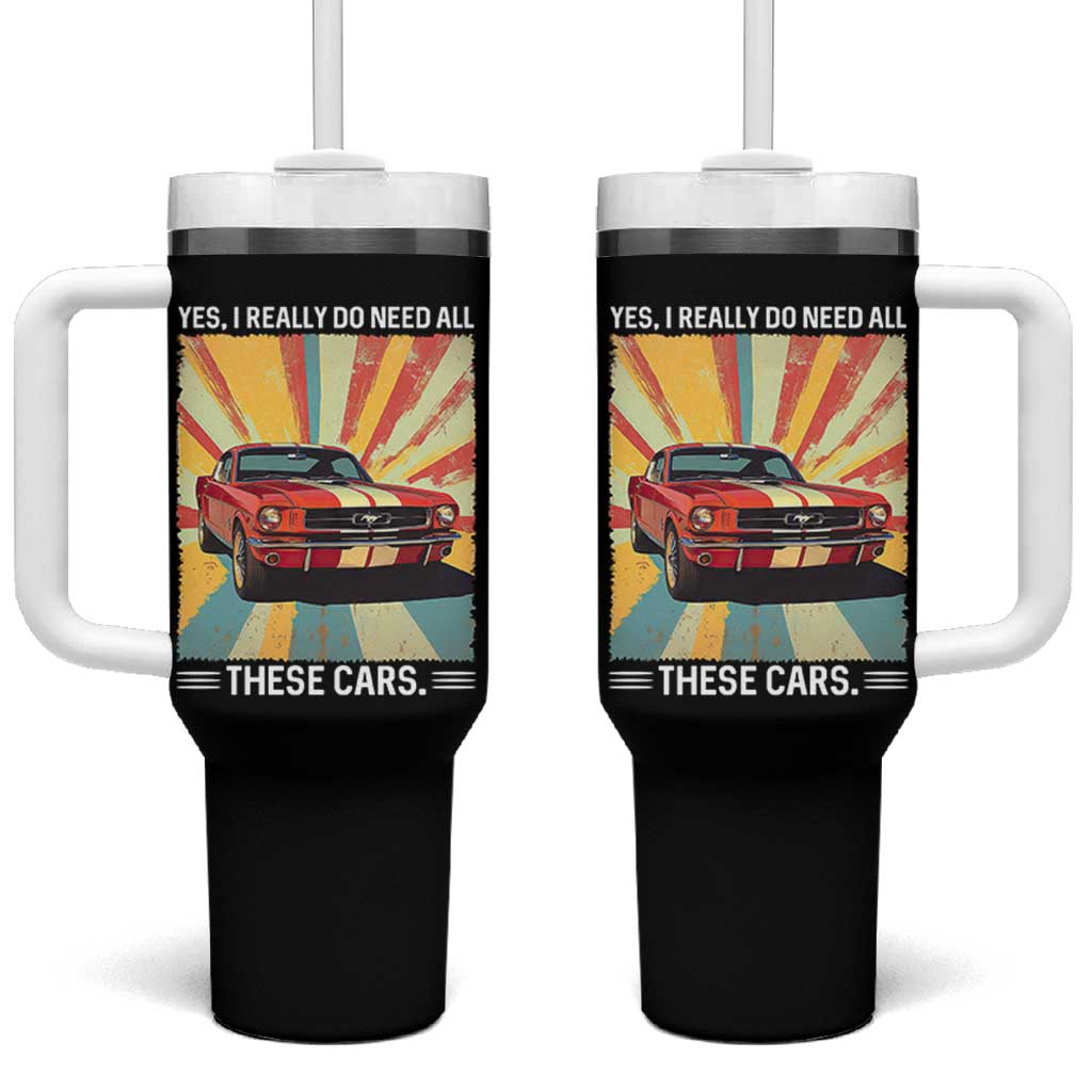 Funny Garage Mechanic Tumbler With Handle Yes I Really Do Need All These Cars