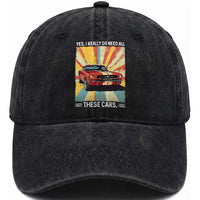 Funny Garage Mechanic Washed Cotton Baseball Cap Yes I Really Do Need All These Cars