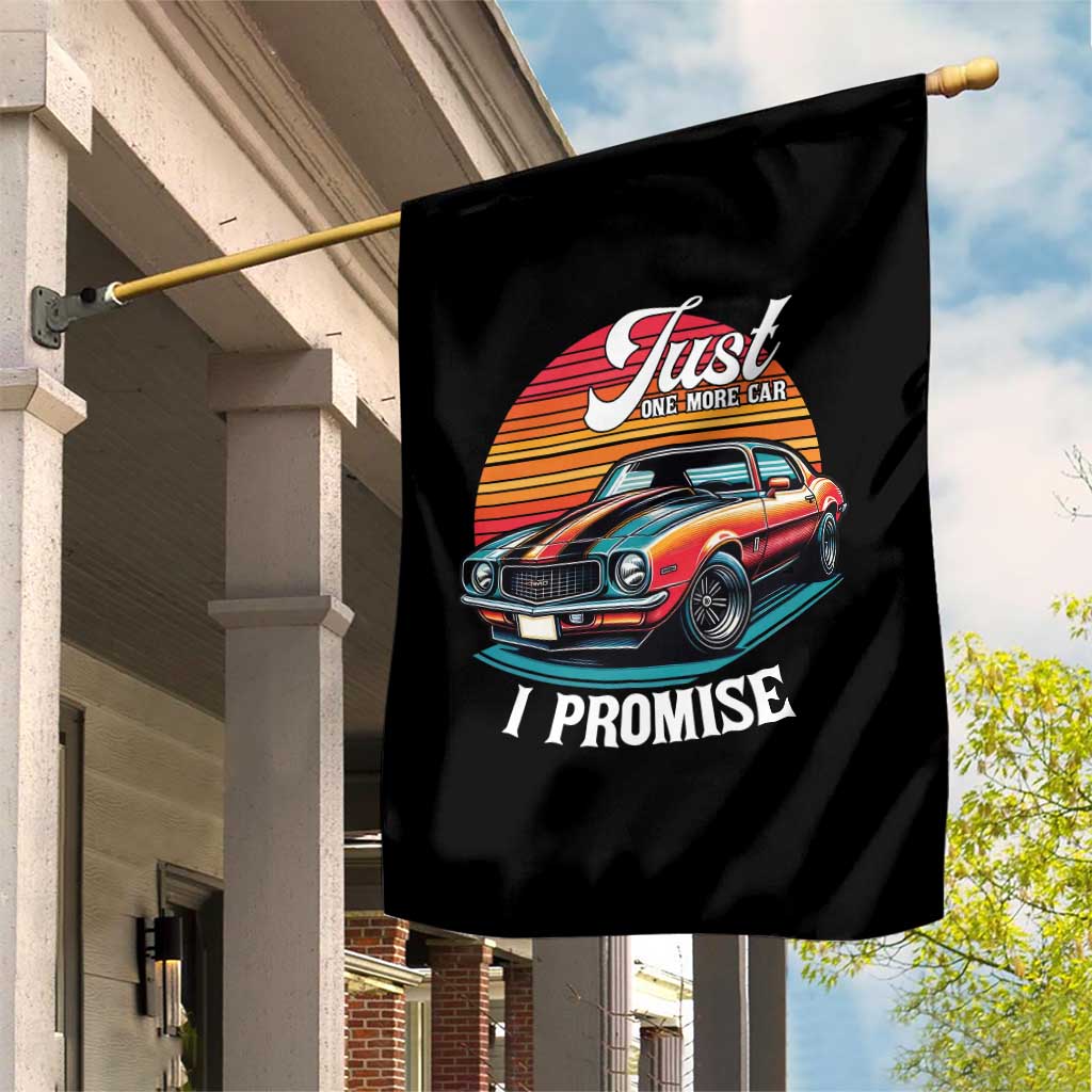 Funny Car Enthusiast Garden Flag Just One More Car I Promise - Wonder Print Shop