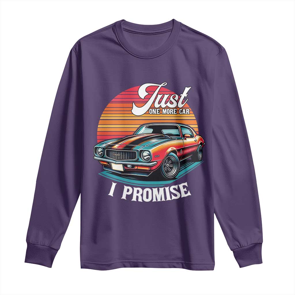Funny Car Enthusiast Long Sleeve Shirt Just One More Car I Promise - Wonder Print Shop