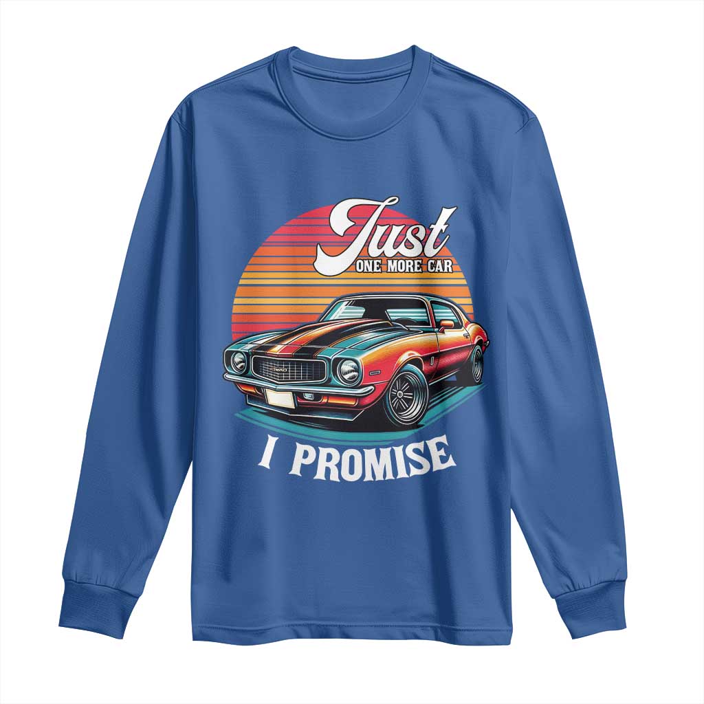 Funny Car Enthusiast Long Sleeve Shirt Just One More Car I Promise - Wonder Print Shop