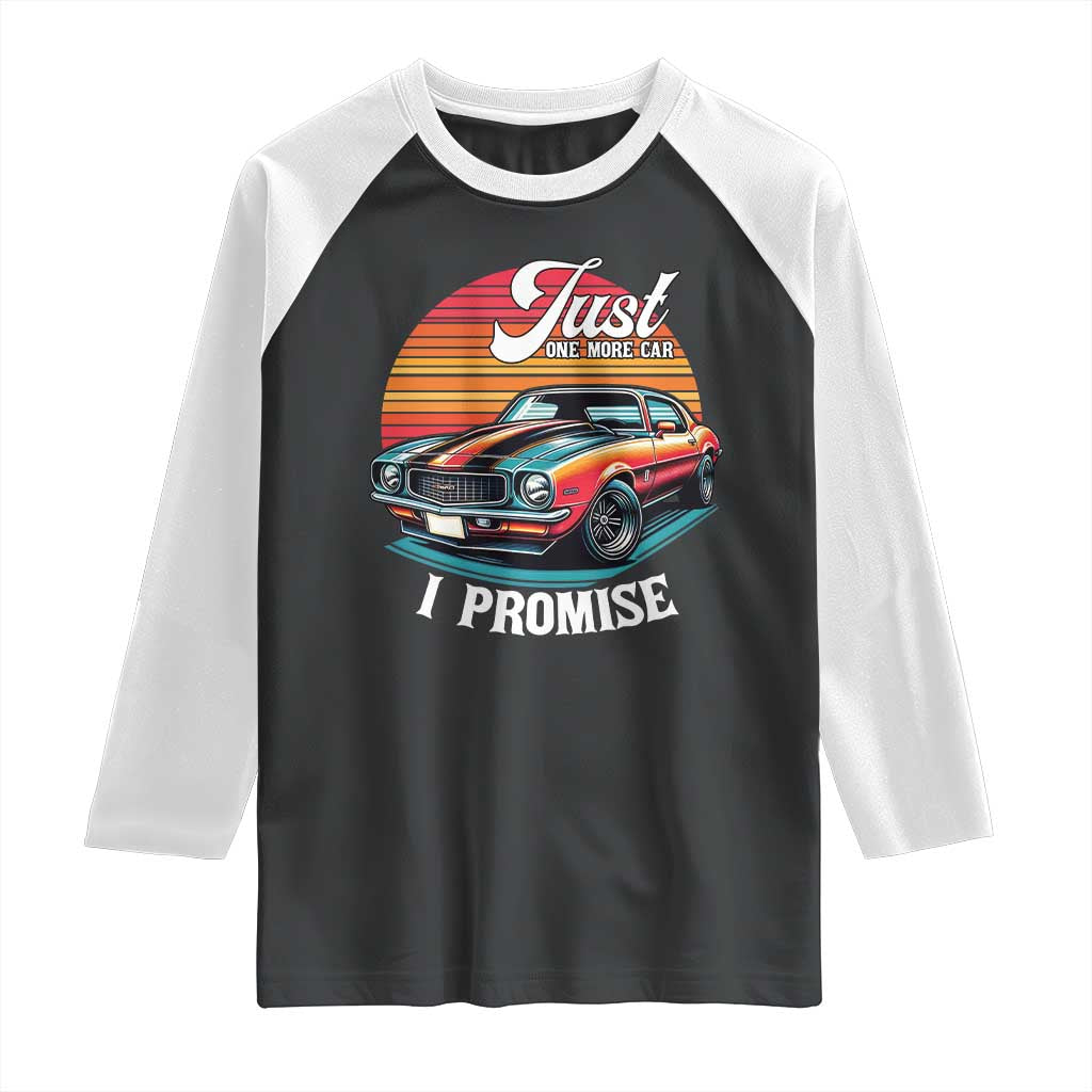 Funny Car Enthusiast Raglan Shirt Just One More Car I Promise - Wonder Print Shop