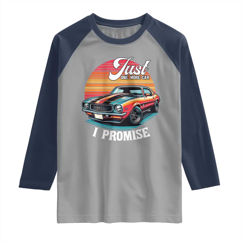 Funny Car Enthusiast Raglan Shirt Just One More Car I Promise - Wonder Print Shop
