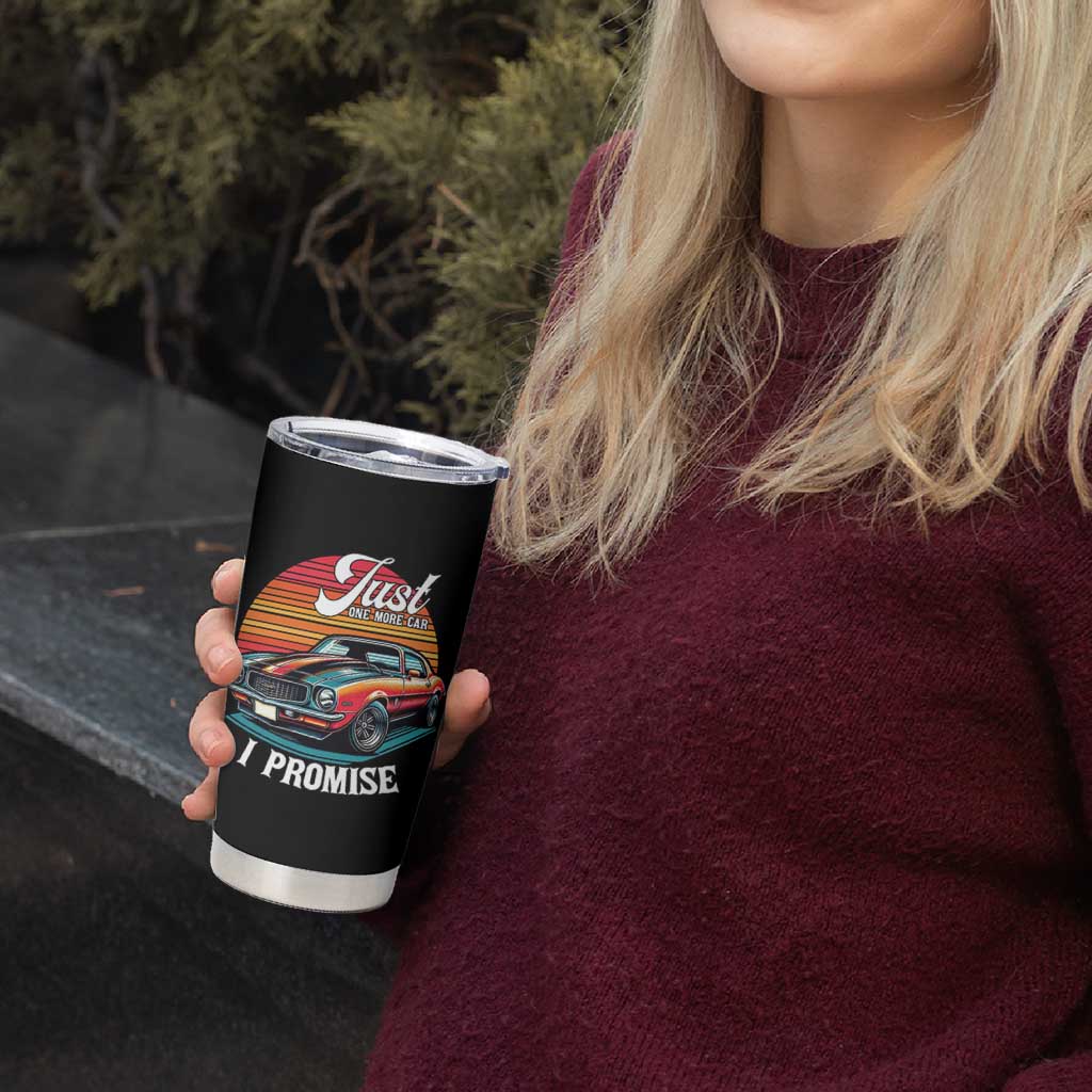 Funny Car Enthusiast Tumbler Cup Just One More Car I Promise