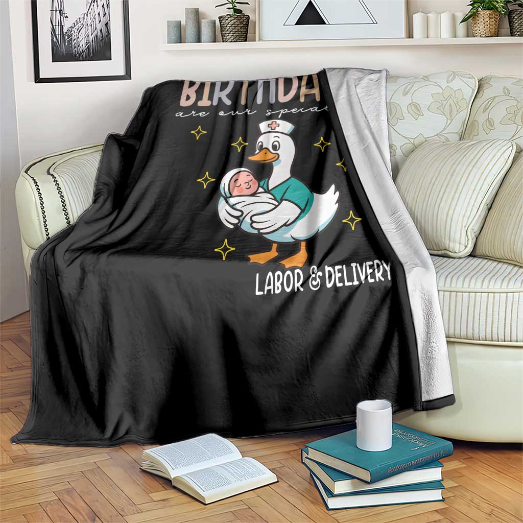 Labor And Delivery Nurse Throw Blanket Birthdays Are Our Specialty - Wonder Print Shop