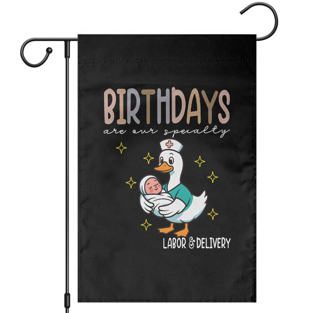 Labor And Delivery Nurse Garden Flag Birthdays Are Our Specialty - Wonder Print Shop