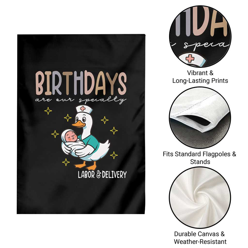 Labor And Delivery Nurse Garden Flag Birthdays Are Our Specialty - Wonder Print Shop