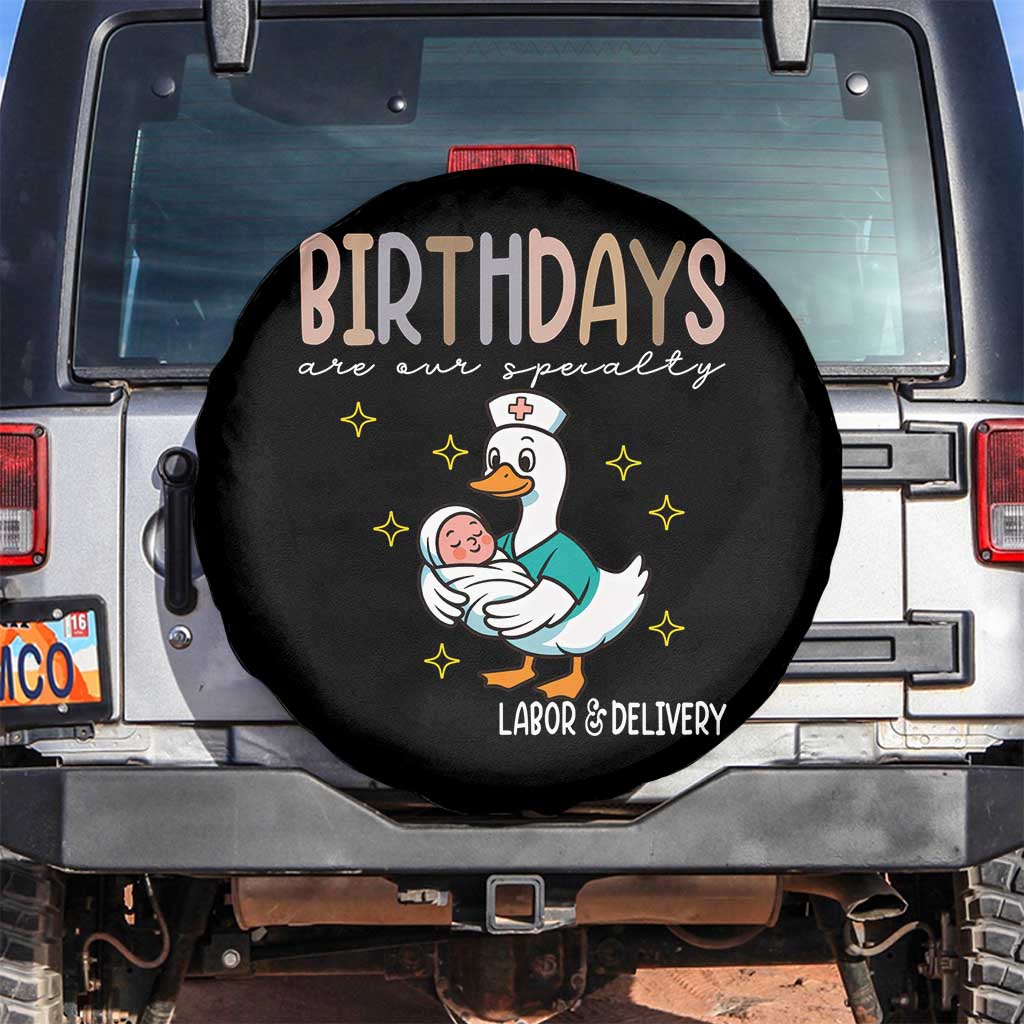 Labor And Delivery Nurse Spare Tire Cover Birthdays Are Our Specialty - Wonder Print Shop