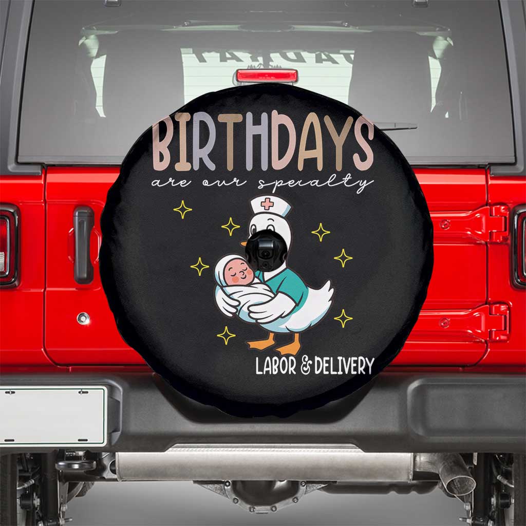 Labor And Delivery Nurse Spare Tire Cover Birthdays Are Our Specialty - Wonder Print Shop