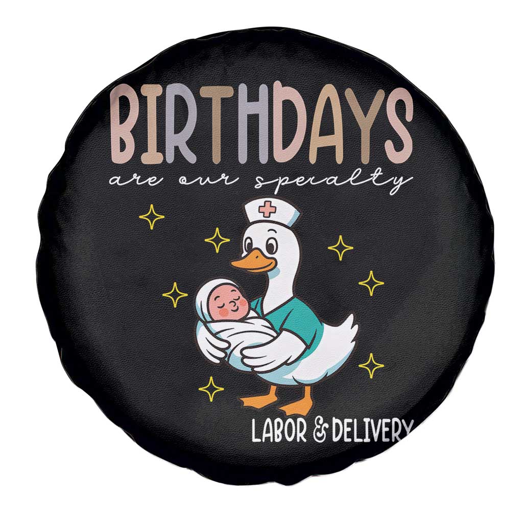 Labor And Delivery Nurse Spare Tire Cover Birthdays Are Our Specialty - Wonder Print Shop