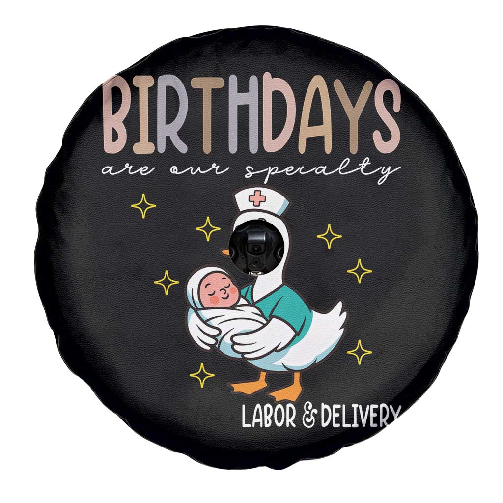 Labor And Delivery Nurse Spare Tire Cover Birthdays Are Our Specialty - Wonder Print Shop