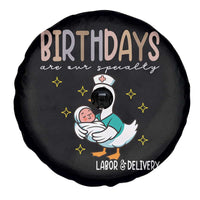 Labor And Delivery Nurse Spare Tire Cover Birthdays Are Our Specialty - Wonder Print Shop