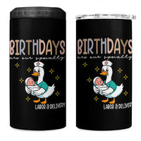 Labor And Delivery Nurse 4 in 1 Can Cooler Tumbler Birthdays Are Our Specialty