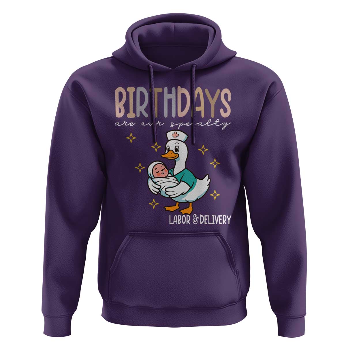 Labor And Delivery Nurse Hoodie Birthdays Are Our Specialty - Wonder Print Shop
