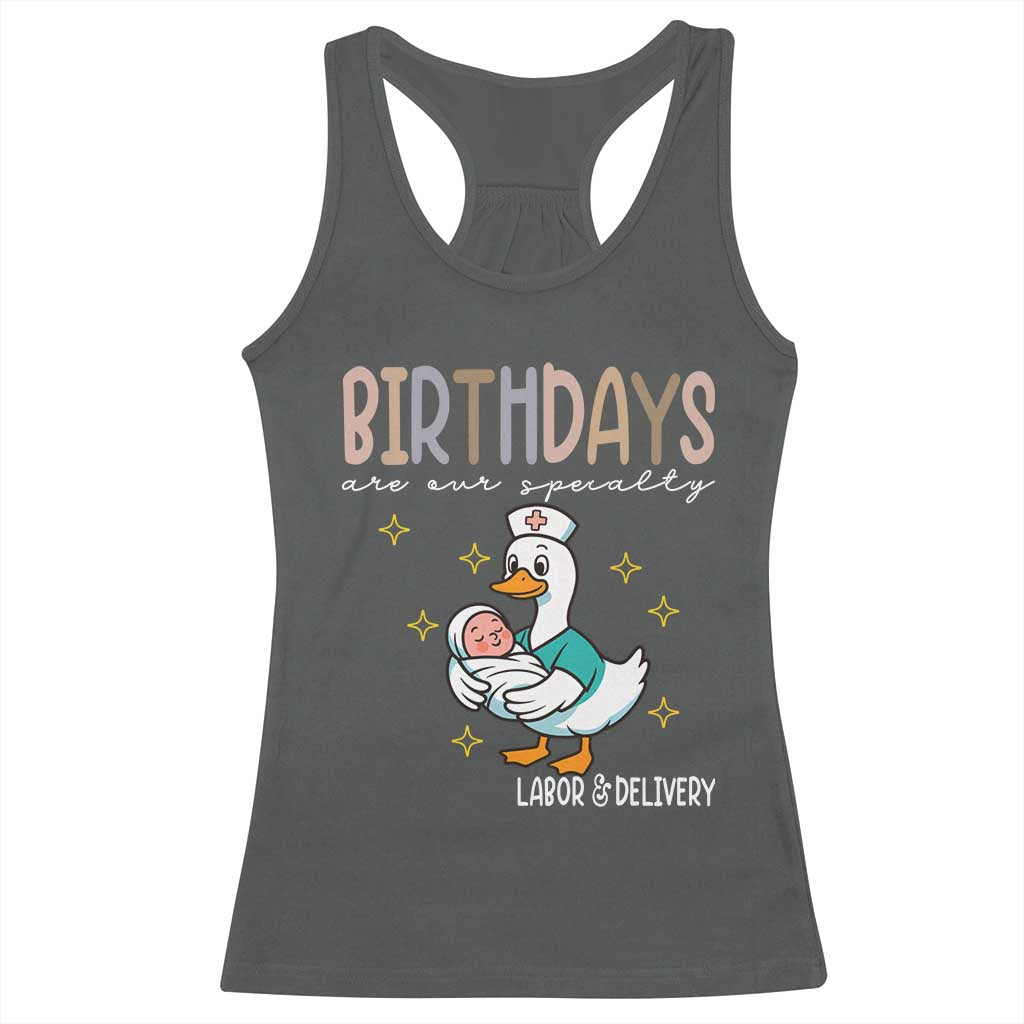 Labor And Delivery Nurse Racerback Tank Top Birthdays Are Our Specialty - Wonder Print Shop