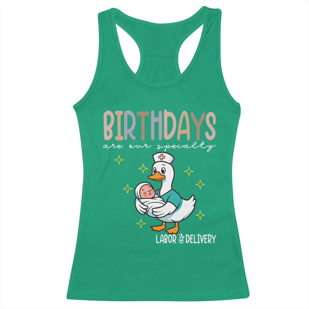 Labor And Delivery Nurse Racerback Tank Top Birthdays Are Our Specialty - Wonder Print Shop