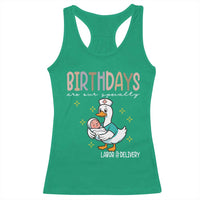 Labor And Delivery Nurse Racerback Tank Top Birthdays Are Our Specialty - Wonder Print Shop