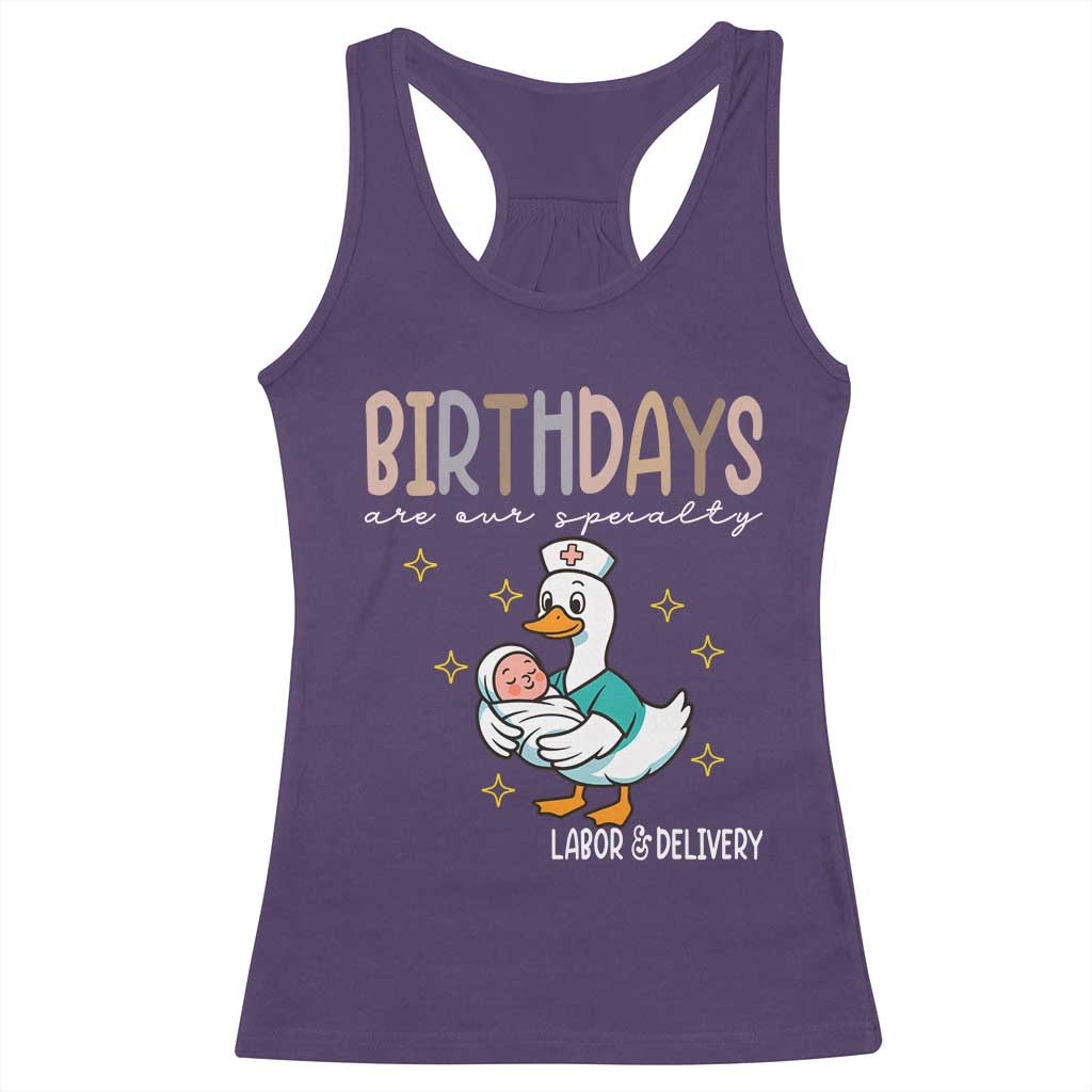 Labor And Delivery Nurse Racerback Tank Top Birthdays Are Our Specialty - Wonder Print Shop