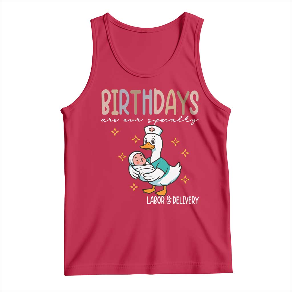 Labor And Delivery Nurse Tank Top Birthdays Are Our Specialty - Wonder Print Shop