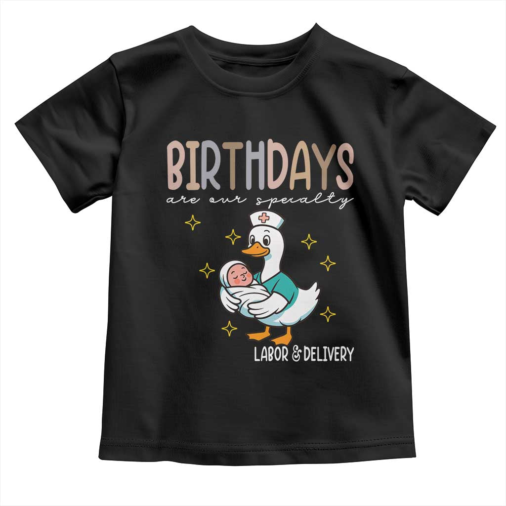 Labor And Delivery Nurse Toddler T Shirt Birthdays Are Our Specialty - Wonder Print Shop