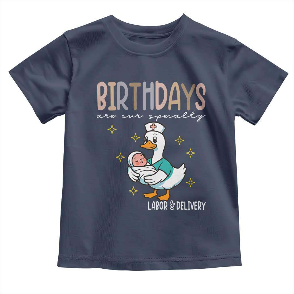 Labor And Delivery Nurse Toddler T Shirt Birthdays Are Our Specialty - Wonder Print Shop
