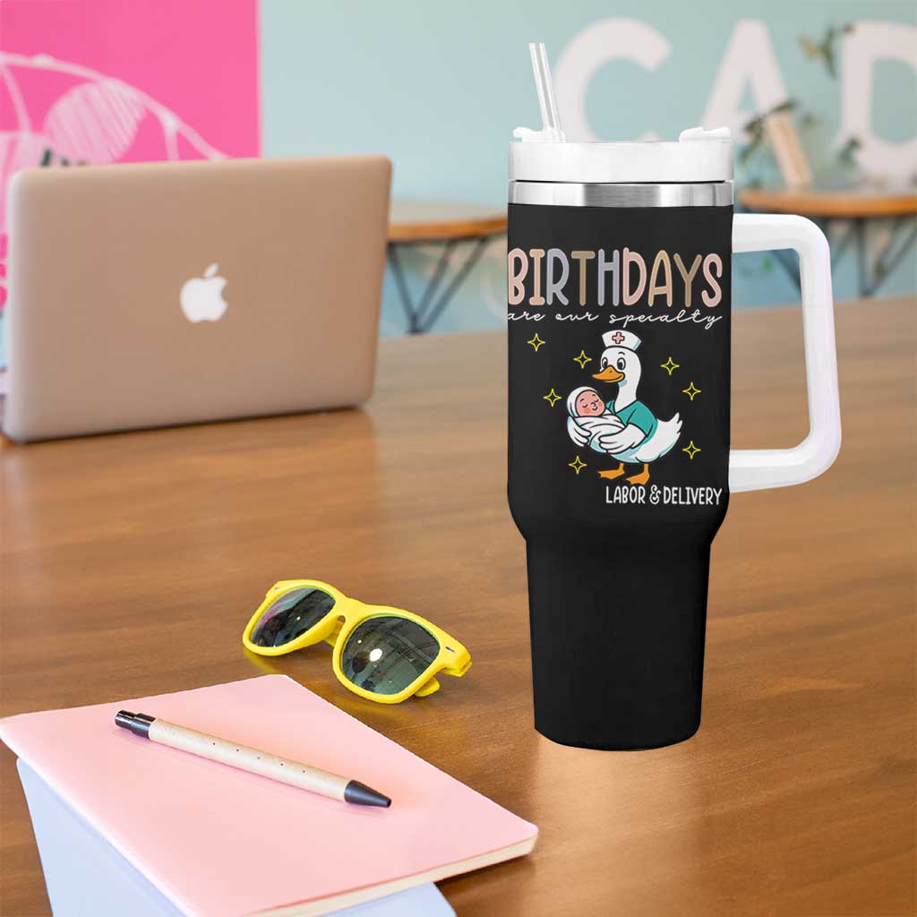 Labor And Delivery Nurse Tumbler With Handle Birthdays Are Our Specialty