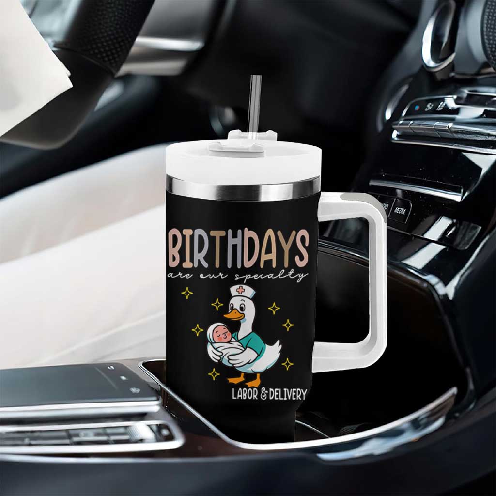 Labor And Delivery Nurse Tumbler With Handle Birthdays Are Our Specialty