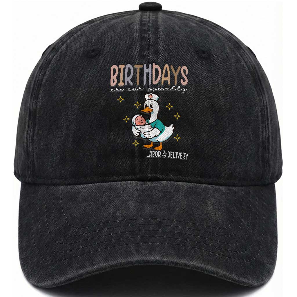 Labor And Delivery Nurse Washed Cotton Baseball Cap Birthdays Are Our Specialty