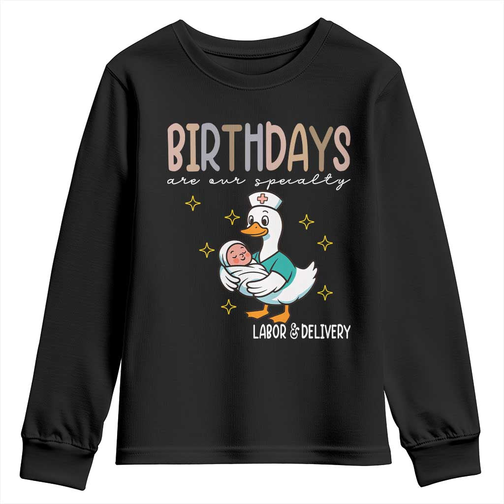 Labor And Delivery Nurse Youth Sweatshirt Birthdays Are Our Specialty - Wonder Print Shop