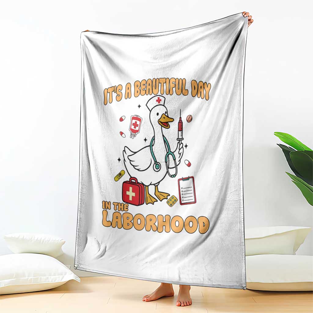 Goose ER Nurse Throw Blanket It Is A Beautiful Day In The Laborhood - Wonder Print Shop