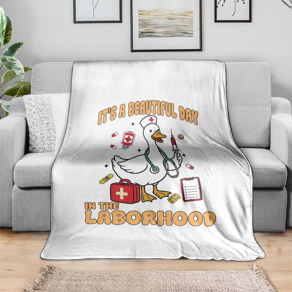 Goose ER Nurse Throw Blanket It Is A Beautiful Day In The Laborhood - Wonder Print Shop