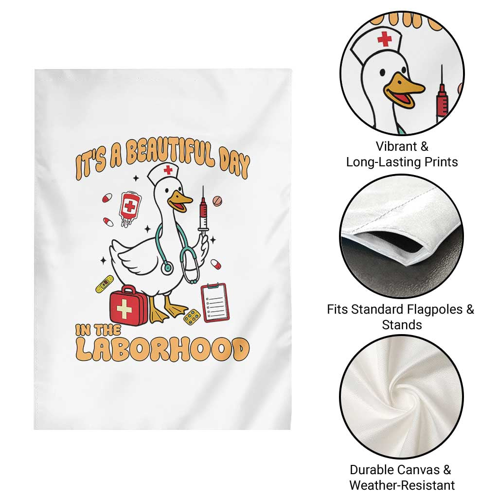 Goose ER Nurse Garden Flag It Is A Beautiful Day In The Laborhood - Wonder Print Shop