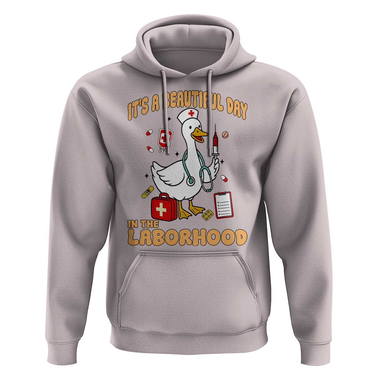 Goose ER Nurse Hoodie It Is A Beautiful Day In The Laborhood - Wonder Print Shop
