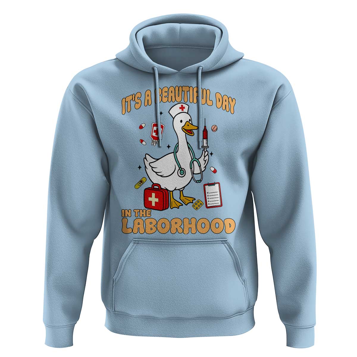 Goose ER Nurse Hoodie It Is A Beautiful Day In The Laborhood - Wonder Print Shop