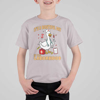 Goose ER Nurse T Shirt For Kid It Is A Beautiful Day In The Laborhood - Wonder Print Shop