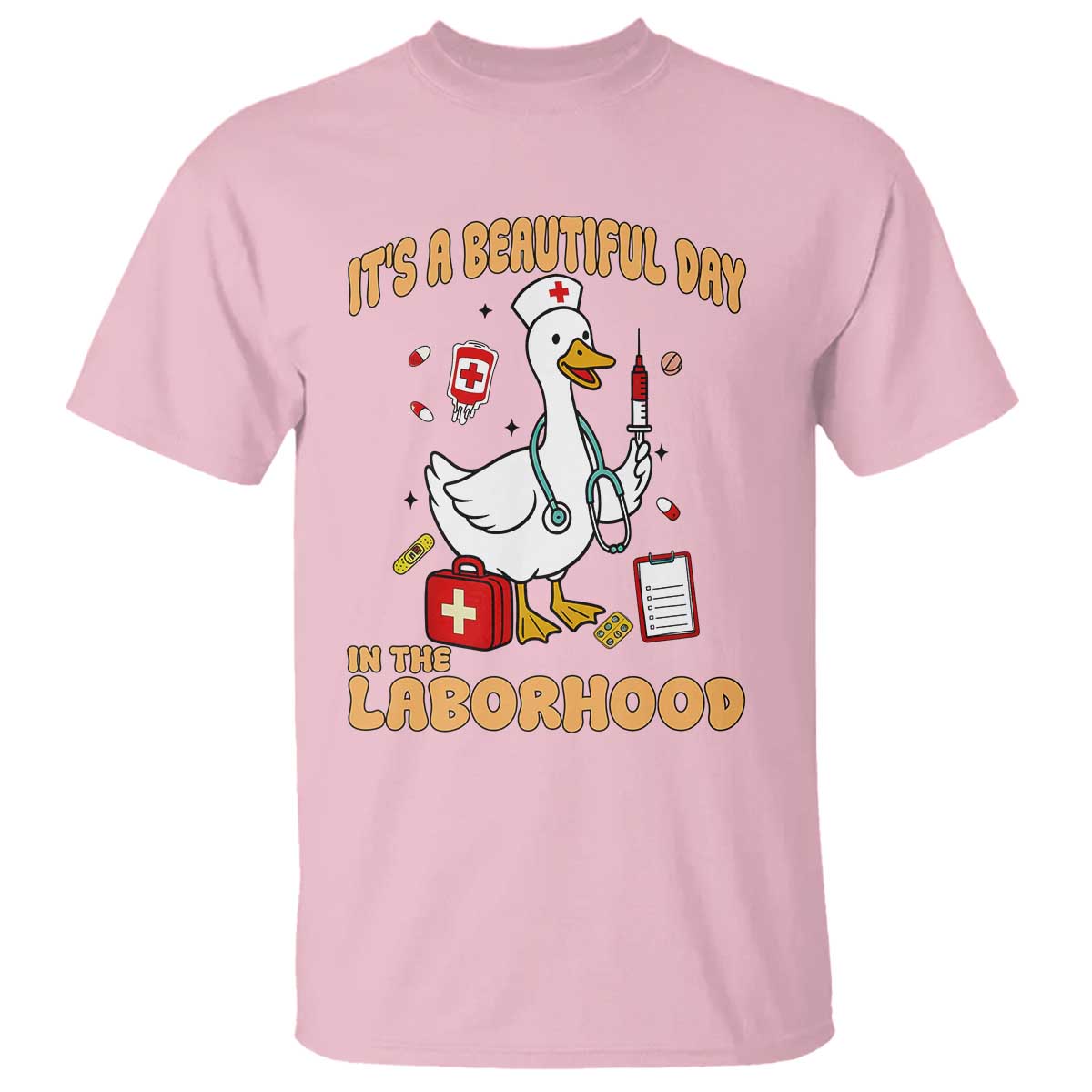 Goose ER Nurse T Shirt It Is A Beautiful Day In The Laborhood - Wonder Print Shop