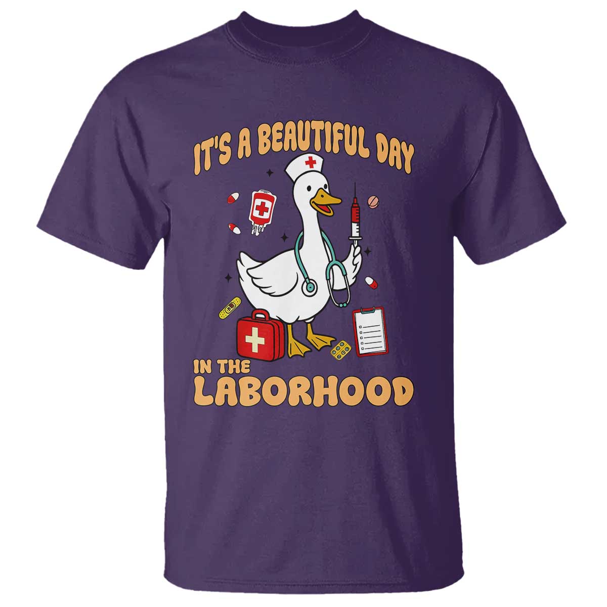 Goose ER Nurse T Shirt It Is A Beautiful Day In The Laborhood - Wonder Print Shop