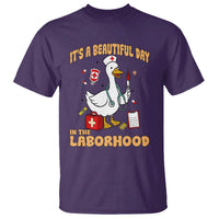 Goose ER Nurse T Shirt It Is A Beautiful Day In The Laborhood - Wonder Print Shop