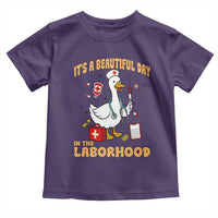 Goose ER Nurse Toddler T Shirt It Is A Beautiful Day In The Laborhood - Wonder Print Shop
